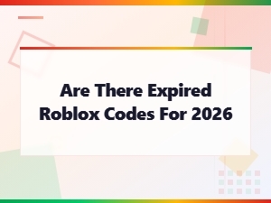 Are There Expired Roblox Codes for 2026